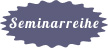 Seminarreihe