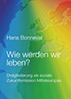 Wie werden wir leben?